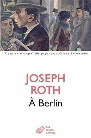 À Berlin by Joseph Roth