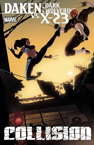 Daken/X-23: Collision  by Marjorie Liu, Daniel Way