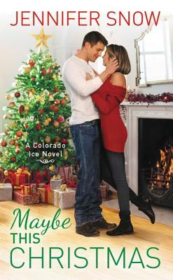 Maybe This Christmas by Jennifer Snow