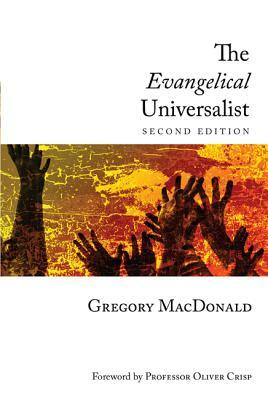 The Evangelical Universalist by Robin A. Parry, Gregory MacDonald