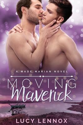 Moving Maverick by Lucy Lennox