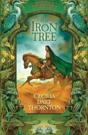 The Iron Tree by Cecilia Dart-Thornton