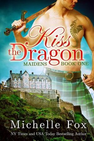 Kiss the Dragon by Michelle Fox