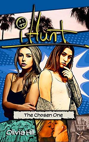 #iHunt: The Chosen One by Olivia Hill