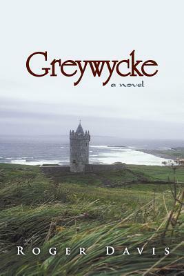 Greywycke by Roger Davis