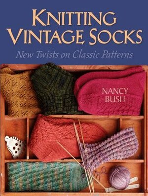 Knitting Vintage Socks by Nancy Bush