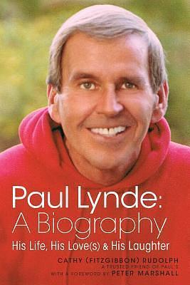 Paul Lynde: A Biography - His Life, His Love(s) and His Laughter by Cathy Rudolph, Cathy Rudolph, Peter Marshall