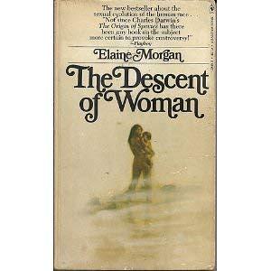 The Descent of Woman by Elaine Morgan