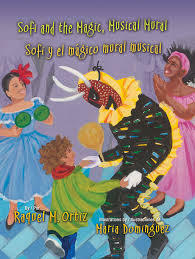 Sofi and the Magic, Musical Mural: Sofi y el magico mural musical by Maria Dominguez, Raquel M. Ortiz