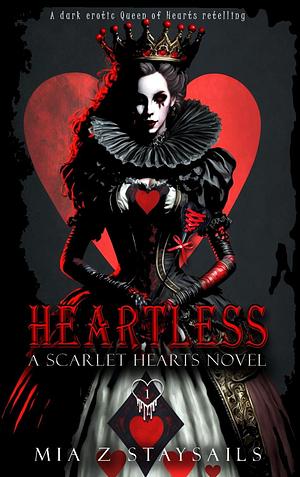 Heartless by Mia Z. Staysails, Mia Z. Staysails