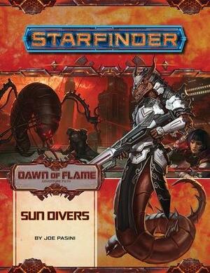 Starfinder Adventure Path #15: Sun Divers by Owen K.C. Stephens, Linda Zayas-Palmer, Lu Pellazar, Joe Pasini, Judy Bauer