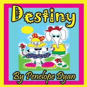 Destiny by Penelope Dyan