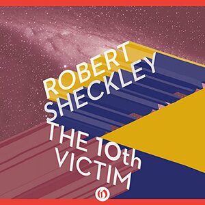 The 10th Victim by Robert Sheckley