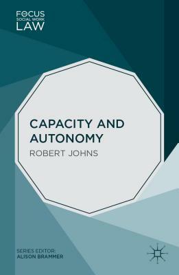 Capacity and Autonomy by Robert Johns