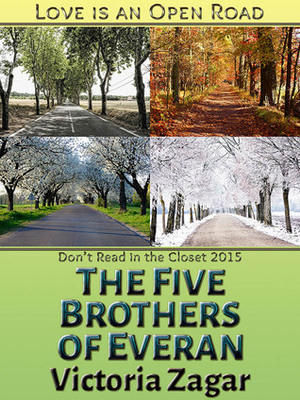 The Five Brothers of Everan (Love Is An Open Road) by Victoria Zagar