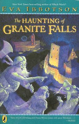The Haunting of Granite Falls by Eva Ibbotson