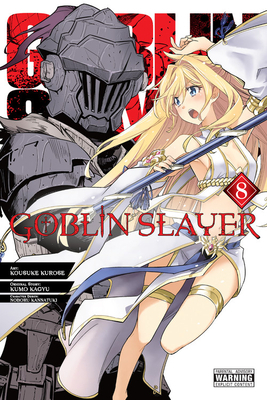 Goblin Slayer, Vol. 8 (Manga) by Kumo Kagyu