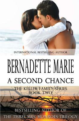 A Second Chance by Bernadette Marie