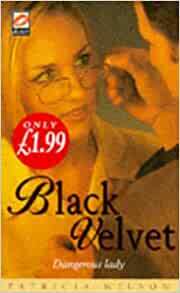 Black Velvet by Patricia Wilson