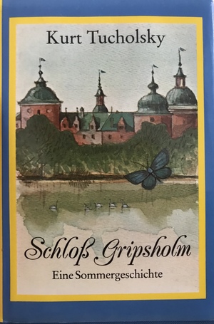 Schloß Gripsholm by Kurt Tucholsky