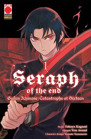 Seraph of the End – Guren Ichinose: Catastrophe at Sixteen, Vol. 1 [Owari no Seraph: Ichinose Guren, 16-sai no Catastrophe 1] by Takaya Kagami