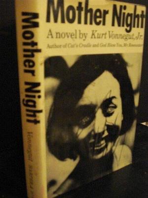 MOTHER NIGHT. by Kurt Vonnegut, Kurt Vonnegut