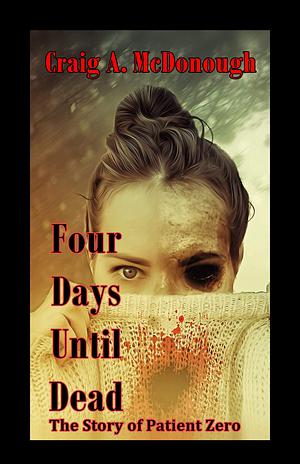 Four Days Until Dead: Cameron's Story by Craig McDonough, Craig McDonough