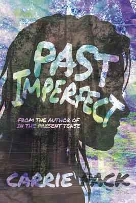 Past Imperfect by Carrie Pack
