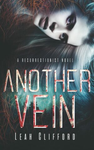 Another Vein by Leah Clifford
