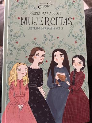 Mujercitas by Louisa May Alcott