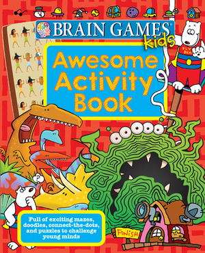 Brain Games Kids - Awesome Activity Book - 40 Pages - Pi Kids by Editors of Phoenix International Publica