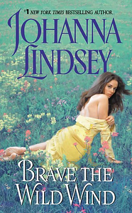 Brave the Wild Wind by Johanna Lindsey