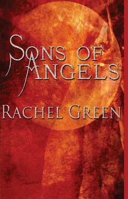 Sons of Angels by Rachel Green