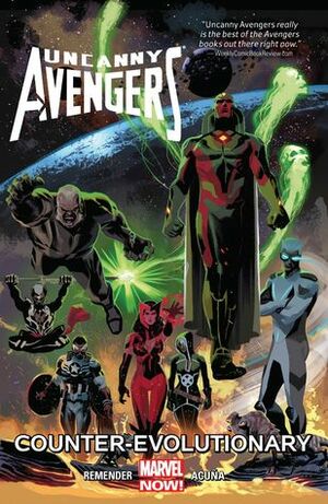 Uncanny Avengers: Counter-Evolutionary by Rick Remender, Clayton Cowles, Daniel Acuña, Gerry Duggan