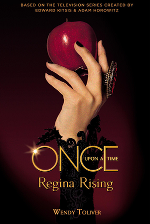 Regina Rising by Wendy Toliver