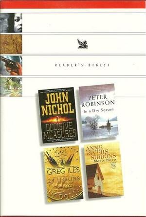 Reader's Digest Condensed Books 2001 - Decisive Measures, In A Dry Season, 24 Hours, Nora, Nora by John Nichol, Peter Robinson, Anne Rivers Siddons, Reader's Digest Association, Greg Iles