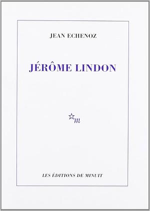 Jérôme Lindon by Jean Echenoz