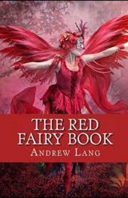 The Red Fairy Book Illustrated by Andrew Lang