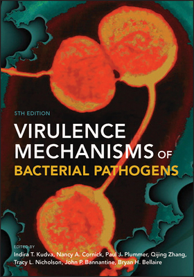 Virulence Mechanisms of Bacterial Pathogens by 