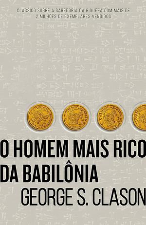 O Homem Mais Rico da Babilônia by George S. Clason