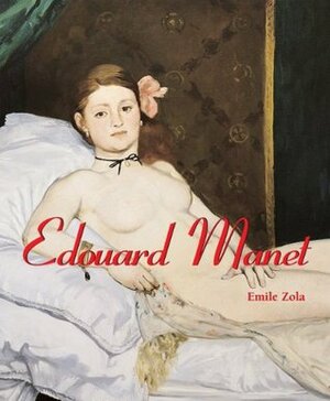 Edouard Manet by Nathalia Brodskaya, Émile Zola