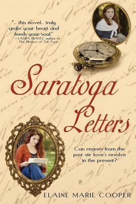 Saratoga Letters by Elaine Marie Cooper