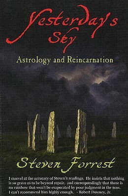 Yesterday's Sky: Astrology and Reincarnation by Steven Forrest