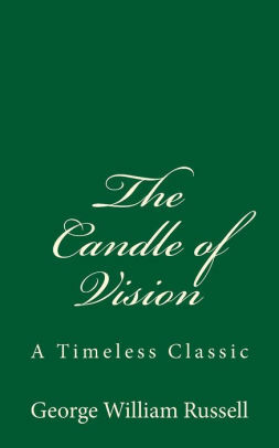 The Candle of Vision by A.E. Russell