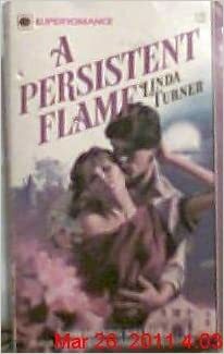 A Persistent Flame by Linda Turner