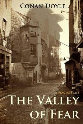 The Valley of Fear by Arthur Conan Doyle