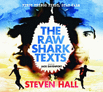 The Raw Shark Texts. Steven Hall by Steven Hall