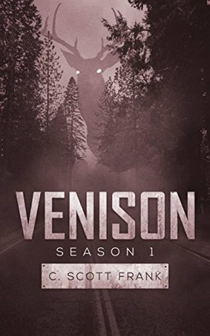 Venison Season 1 by Bryan Todd, C. Scott Frank