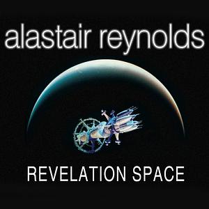 Revelation Space by Alastair Reynolds