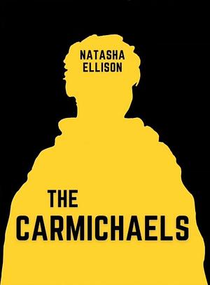 The Carmichaels by Natasha Ellison